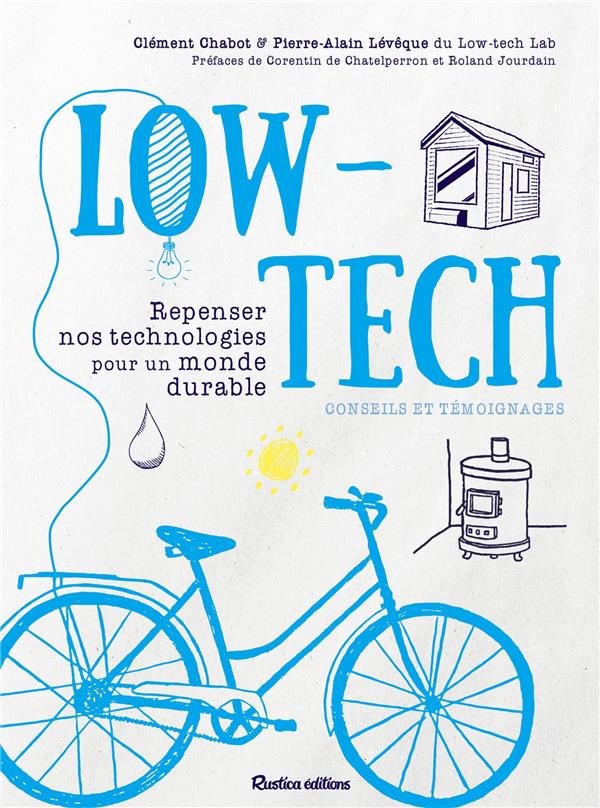 Low-Tech : repenser nos technologies pour un monde durable