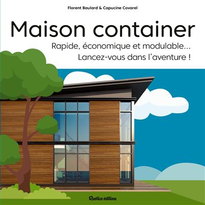 Maison container - Rapide, économique et modulable